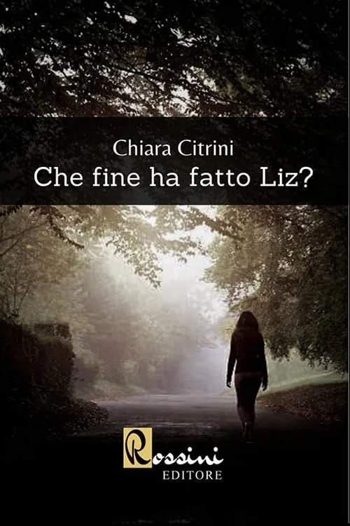 Copertina di Che fine ha fatto Liz?