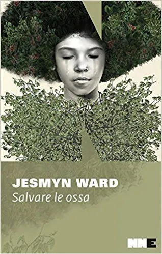 Copertina di Salvare le ossa. (Trilogia di Bois Sauvage. Vol. 1)