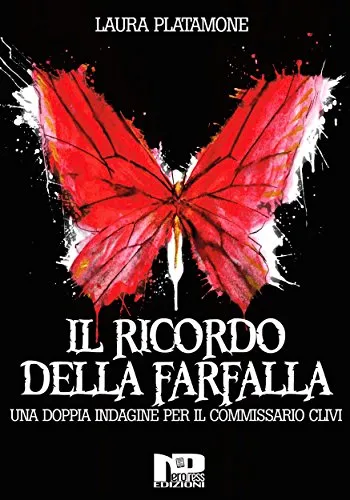 Copertina di Il ricordo della farfalla:  Una doppia indagine per il commissario Clivi