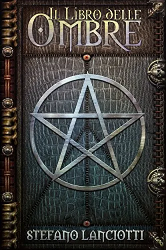 Copertina di Il Libro delle Ombre (La Profezia del Ritorno Vol. 1)