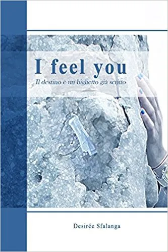 Copertina di I feel you. Il futuro è un biglietto già scritto