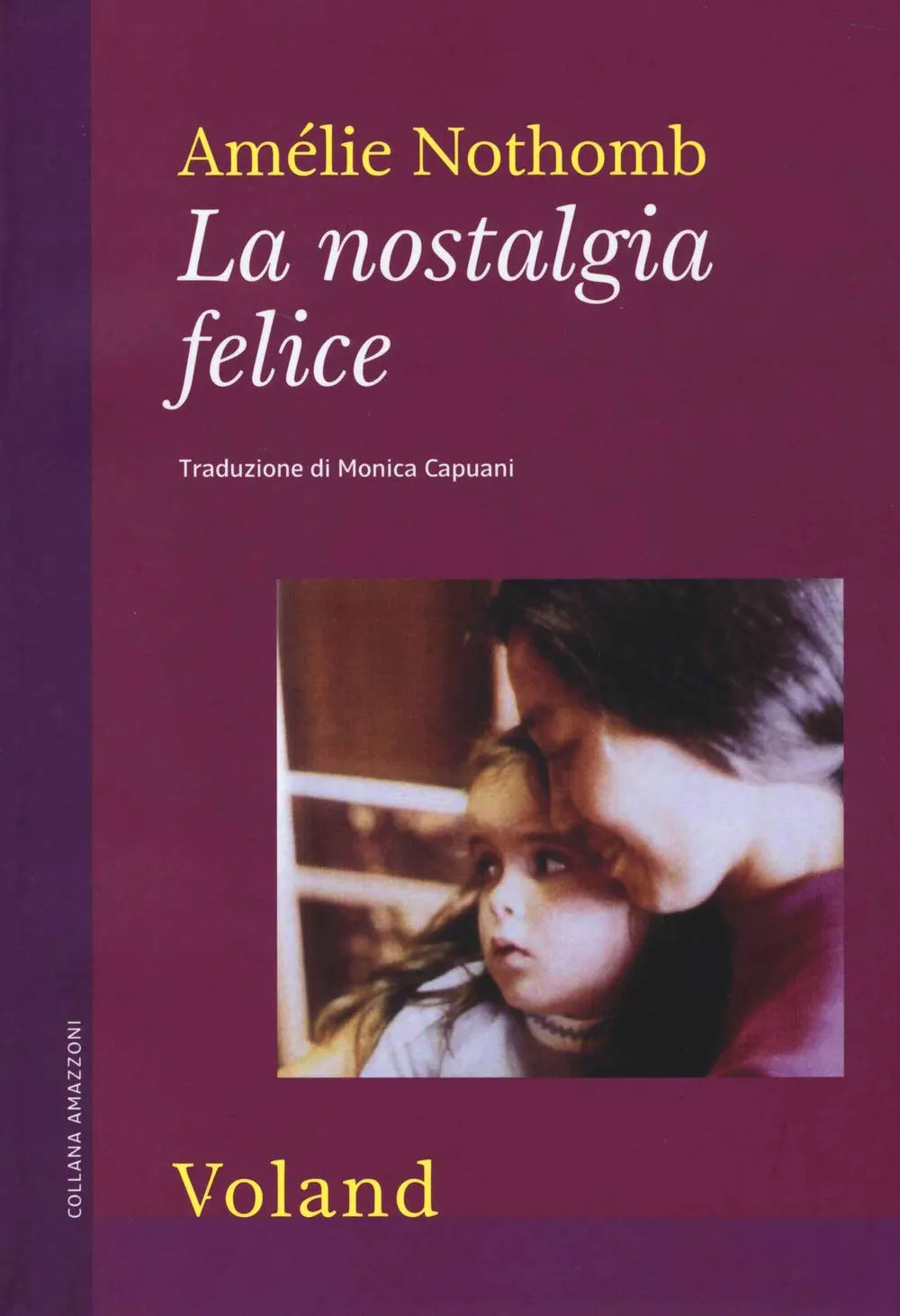 Copertina di La nostalgia felice