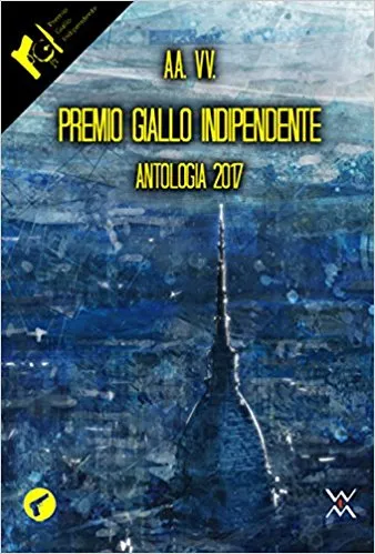 Copertina di Premio Giallo Indipendente. Antologia 2017